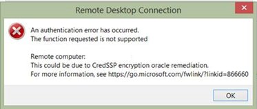 Remote Desktop Connection Fails With CredSSP Encryption Error